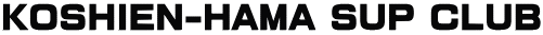 KOSHIEN-HAMA SUP CLUB